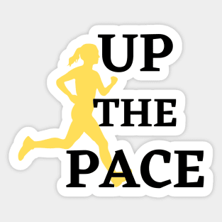 Up The Pace original Sticker